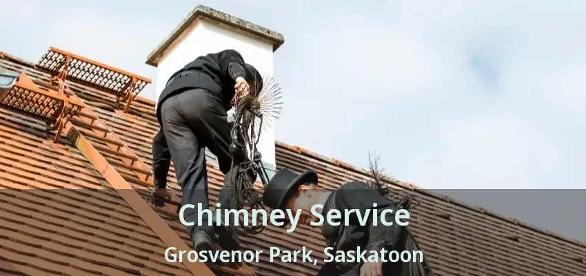 Chimney Service Grosvenor Park, Saskatoon - SK Chimney Service Grosvenor Park, Saskatoon - SK